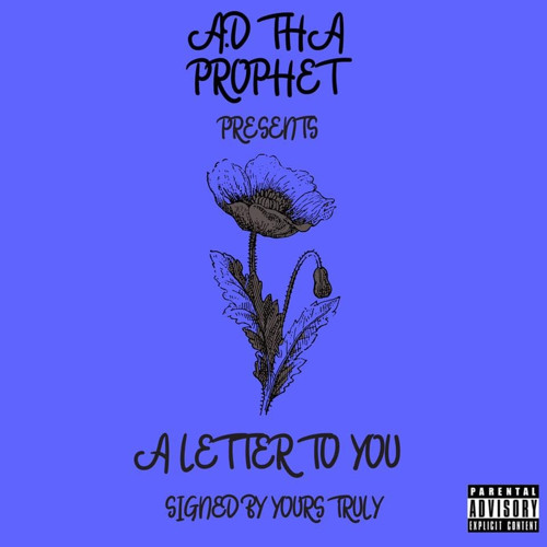 A.D Tha Prophet - A Letter To You. DEMO (prod by. ericgodflowbeats)