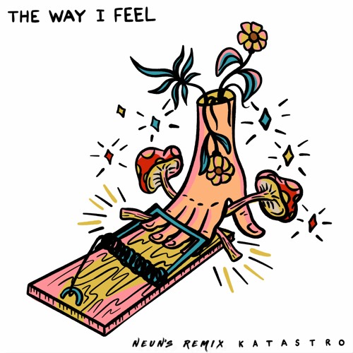Katastro - The Way I Feel (Neun's Remix) preview