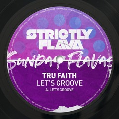 Tru Faith - Lets Groove