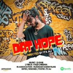 DAT HOPE Ft. ITX ALI | Urdu / Punjabi Rap songs | 2021