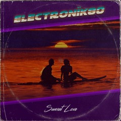 ElectronïK80 - Sunset Love