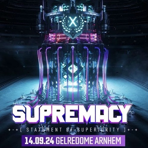 Supremacy 2024 – Statement of Superiority | The Ultimate SUPREMACY Mix