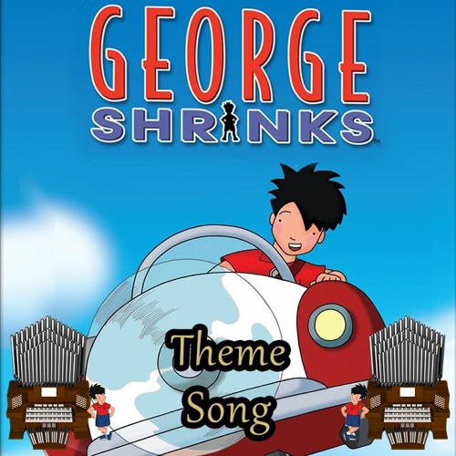 George Shrinks Theme Song Organ Cover