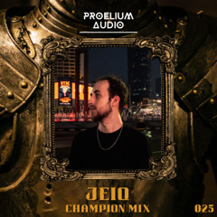 Champion Mix 025: JEIQ
