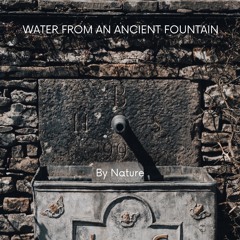 Fountain Of An Ancient Sanctuary (By Nature)