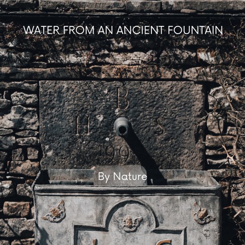 Fountain Of An Ancient Sanctuary (By Nature)