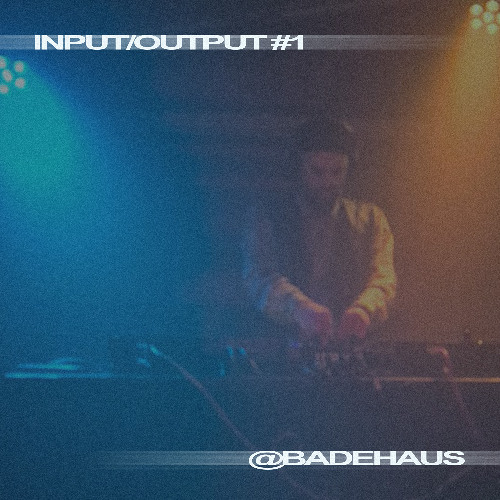 🚲 crémoët 🚲 INPUT/OUTPUT #1 🚲 Badehaus 🚲
