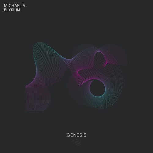 Michael A - Elysium (Original Mix) [Genesis Music]