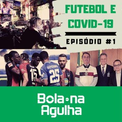 #01 - Futebol e Covid-19