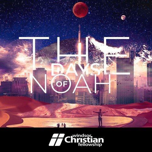 The Days of Noah - The Rapture // Pastor RJ and Pastor Larry