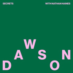 DAWSON & Nathan Haines - Secrets