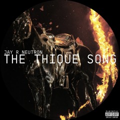 THE THIQUE SONG