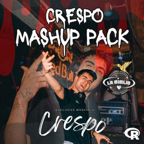 📘 PACK CRESPO VOL.1 (+10 Mashups)[Ft. UnitedPack by LaBiblio]