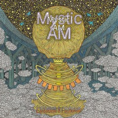 Premiere: Mystic AM - Spirit Lamp [Astral Industries]