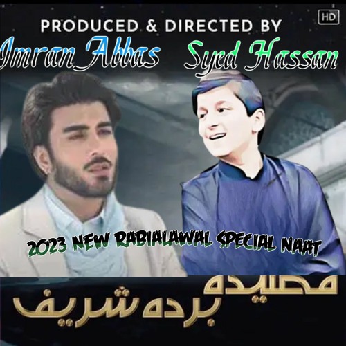 Stream Qaseeda Burda Shareef | Syed Hassan & Imran Abbas by Hassan Jaafari  | Listen online for free on SoundCloud