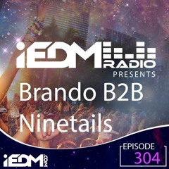 iEDM Radio Guest Mix - Brando X Ninetails