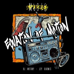 Dj Antony - Equation Of Motion (Jey Kurmis Remix)