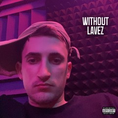 Without Lavez - Eminem 'Without Me' Remix