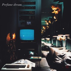 Perfume dream