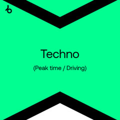 Beatport Best New Techno (Peak Time / Driving)