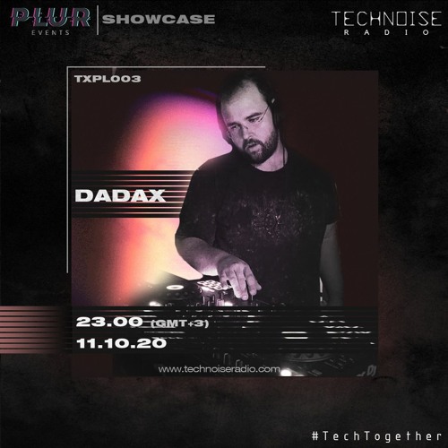 PLUR Showcase - DADAX [TXPL003]