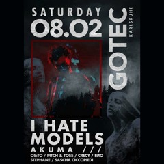 EИO at Gotec pres. I HATE MODELS 08/02/20