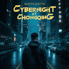 Cybernight at Chongqing