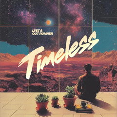 Timeless (feat. Out Runner)