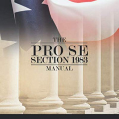 FREE EBOOK 📕 The Pro Se Section 1983 Manual by  Raymond E. Lumsden,Freebird Publishe
