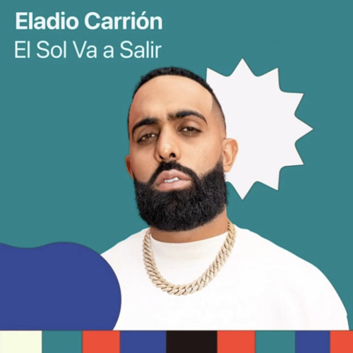Eladio Carrion: El sol va a salir