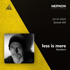 Metanoia pres. Less is more △ Hypnotic Equilibrium [January]