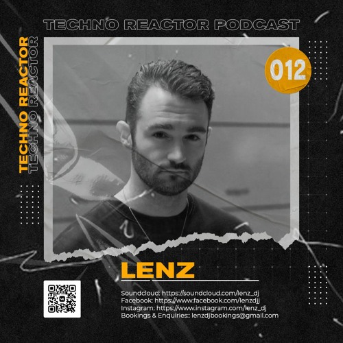 Techno Reactor Podcast #012 - Lenz