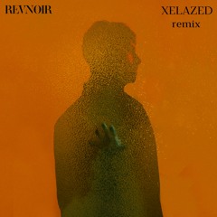 REVNOIR - In Limbo (XELAZED Remix)