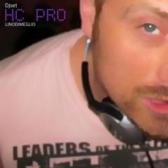 DJ Set Lino Di Meglio  HC Pro