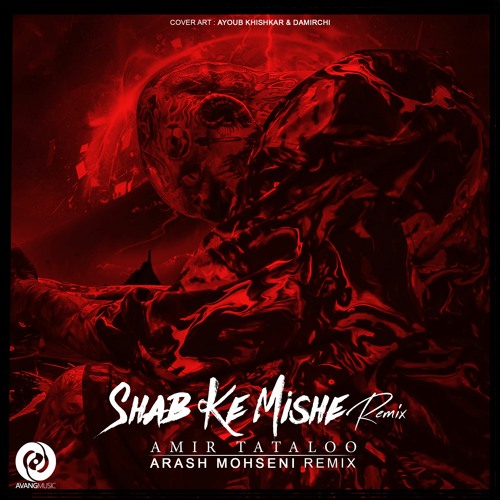 Stream Amir Tataloo Shab Ke Mishe Arash Mohseni Remix By Arash Mohseni Listen Online For Free On Soundcloud