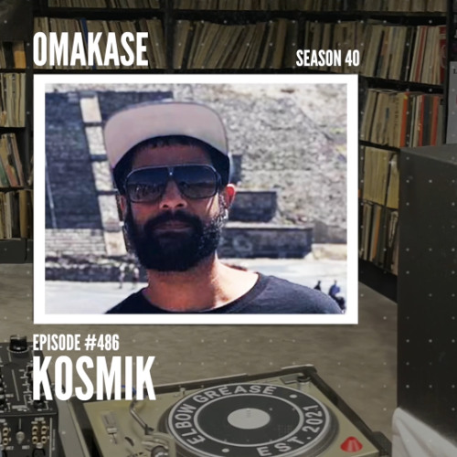 OMAKASE 486a, KOSMIK