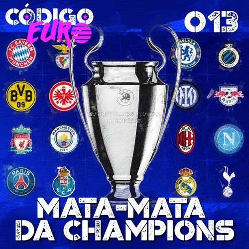 Código Euro #13 | Começa o mata-mata da Liga dos Campeões e Neymar a caminho do Chelsea?