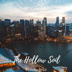 The Hollow Soil