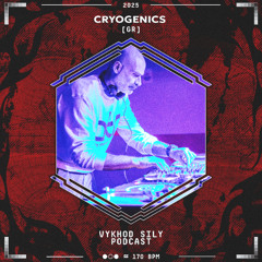 Vykhod Sily Podcast - Cryogenics Guest Mix (2)