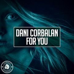 Dani Corbalan - For You (Original Mix)