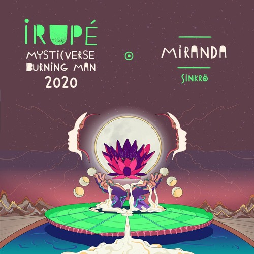 Miranda - Irupé - Mysticverse Burning Man 2020