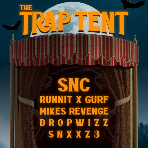 Runnit x Gurf B2B (Trap Tent w/ SNC) twitch.tv/partica