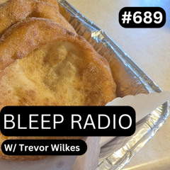 Bleep Radio #689 - Trevor Wilkes [Mox Nox]