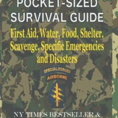 [VIEW] PDF EBOOK EPUB KINDLE The Green Beret Pocket-Sized Survival Guide: First Aid, Water, Food, Sh