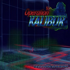 Operation KALIBUR - Preparation: Setup (2020)