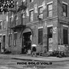 Ride Solo Vol.9 - Everyday Struggle