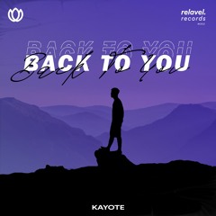Kayote - Back To You