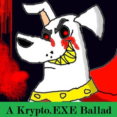 A Krypto.EXE Ballad