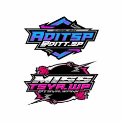 MIXTAPE DUGEM 2024 #VVIP ADIT SP X MISS TASYA WP