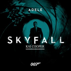 Adele - Skyfall (Kai Cooper Bootleg)